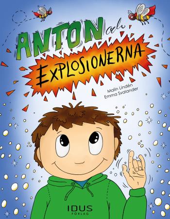 Anton Och Explosionerna