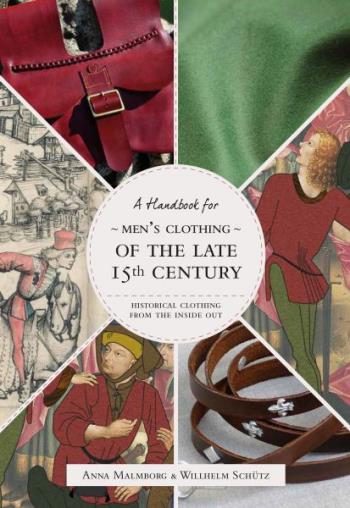 Historical Clothing From The Inside Out- Men's Clothing Of The Late 15th Century