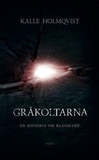 Gråkoltarna - En Historia Om Klasskamp