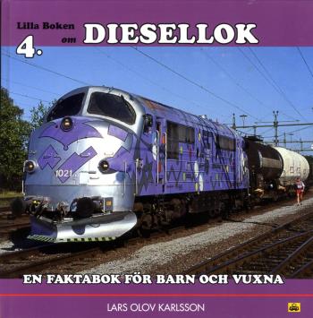 Lilla Boken Om Diesellok - En Faktabok För Barn Och Vuxna