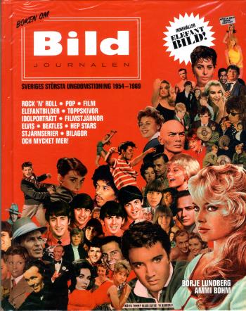 Boken Om Bildjournalen -sveriges Största Ungdomstidning 1954-1969