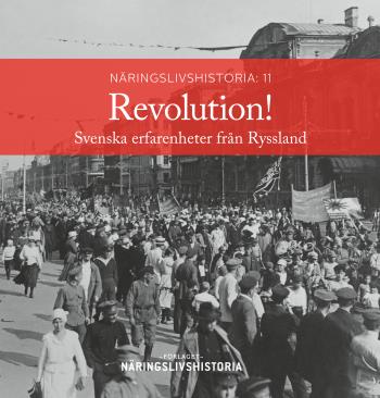 Revolution! - Svenska Erfarenheter Från Ryssland