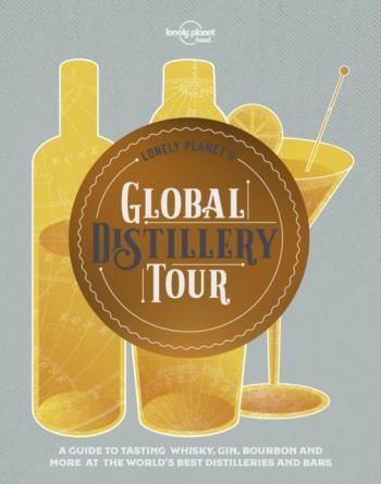 Lonely Plante's Global Distillery Tour