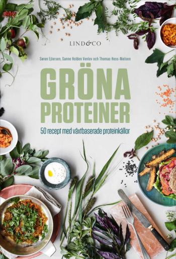 Gröna Proteiner - 50 Recept Med Växtbaserade Proteinkällor