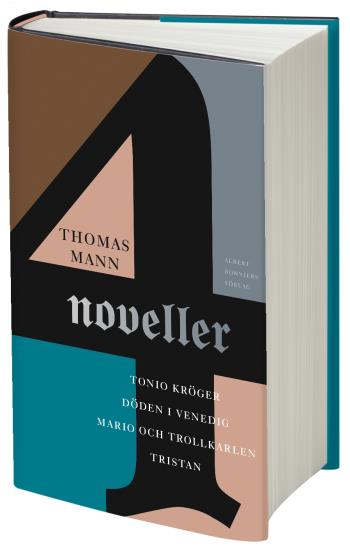 Fyra Noveller - Tonio Kröger ; Tristan ; Döden I Venedig ; Mario Och Trollkarlen