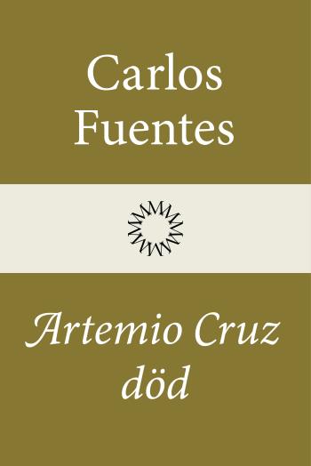 Artemio Cruz Död