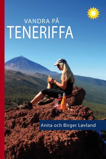 Vandra På Teneriffa - 96 Turer Till Fots