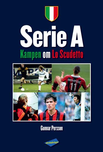 Serie A - Kampen Om Lo Scudetto