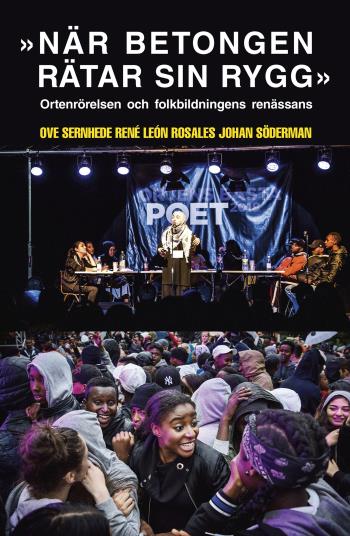 När Betongen Rätar Sin Rygg - Ortenrörelsen Och Folkbildningens Renässans