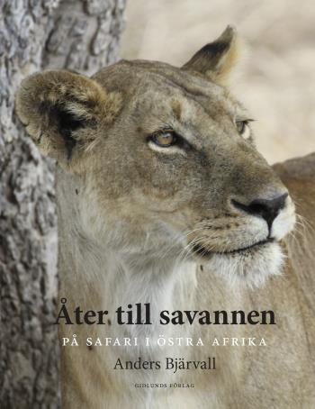 Åter Till Savannen - På Safari I Östra Afrika