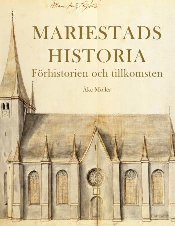 Mariestads Historia - Förhistorien. Tillkomsten.