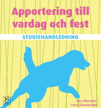 Apportering Till Vardag Och Fest - Studiehandledning