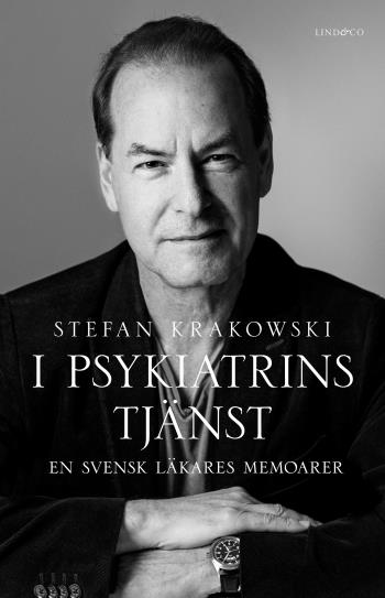 I Psykiatrins Tjänst - En Svensk Läkares Memoarer