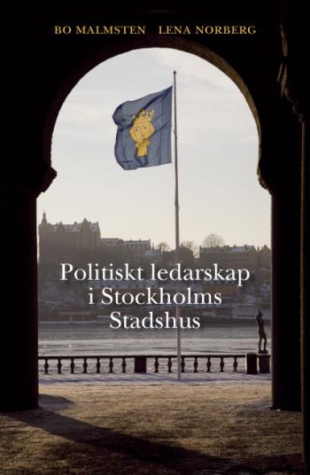Politiskt Ledarskap I Stockholms Stadshus