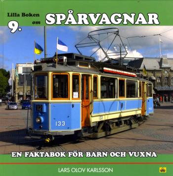 Lilla Boken Om Spårvagnar - En Faktabok För Barn Och Vuxna
