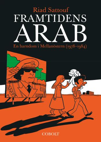 Framtidens Arab - En Barndom I Mellanöstern (1978-1984). Del 1