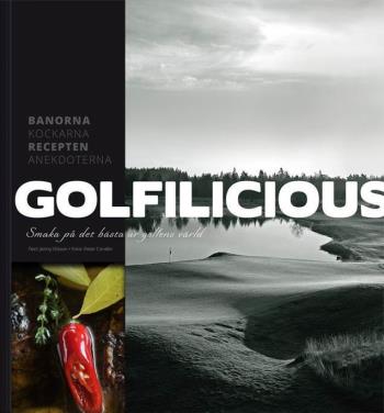 Golfilicious - Smaka På Det Bästa Ur Golfens Värld