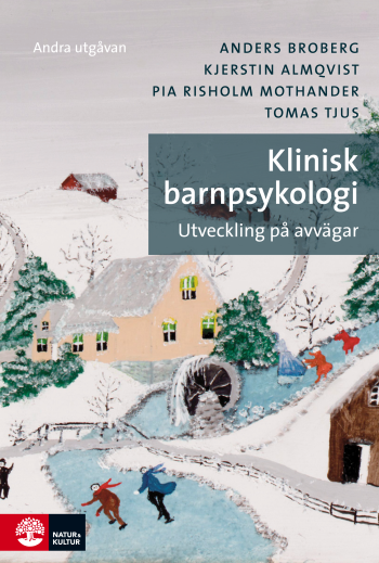 Klinisk Barnpsykologi - Utveckling På Avvägar (2-a Utgåvan)