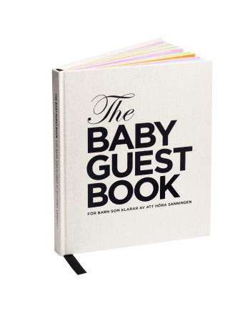 The Baby Guest Book - För Barn Som Klarar Av Att Höra Sanningen