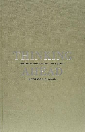 Thinking Ahead - Research, Funding And The Future (rj Yearbook 2015/2016)