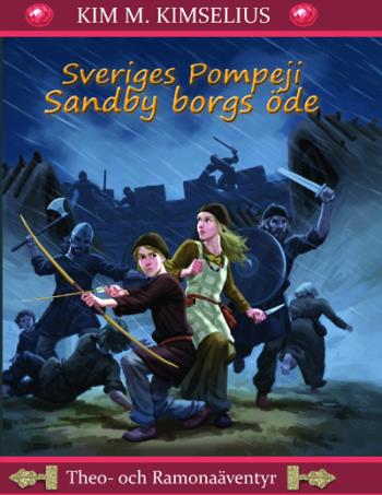 Sveriges Pompeji - Sandby Borgs Öde