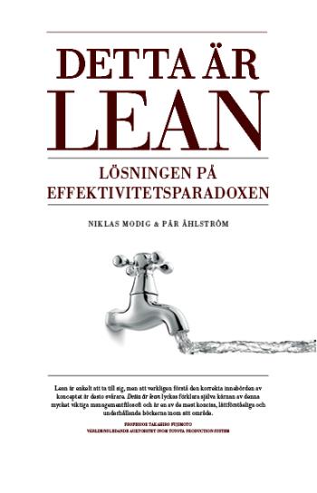 Detta Är Lean - Lösningen På Effektivitetsparadoxen