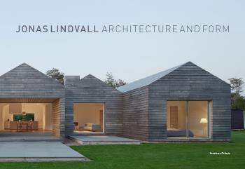 Jonas Lindvall - Architecture And Form 1991-2015