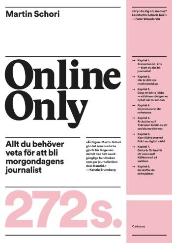 Online Only - Allt Du Behöver Veta För Att Bli Morgondagens Journalist