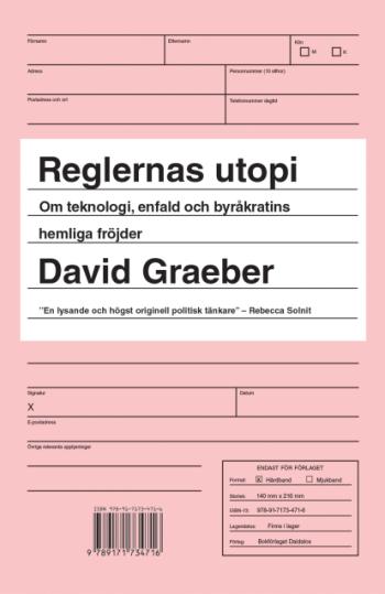 Reglernas Utopi - Om Teknologi, Enfald Och Byråkratins Hemliga Fröjder