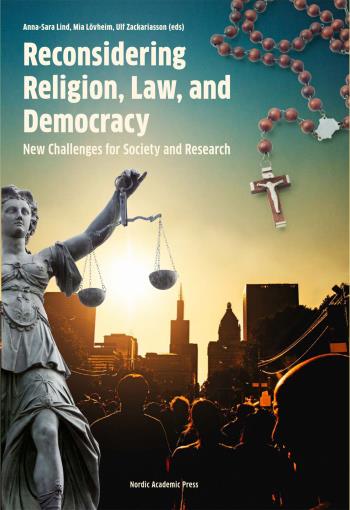 Reconsidering Religion, Law And Democracy - New Challanges For Society And Research