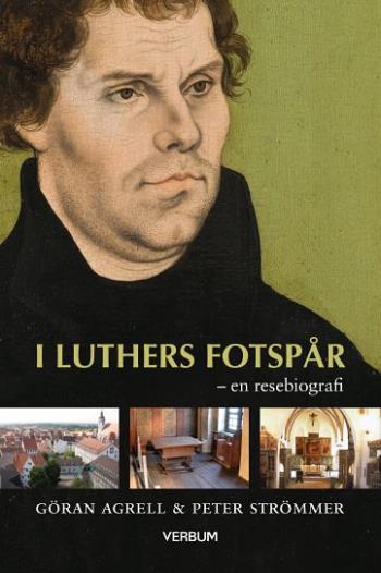 I Luthers Fotspår - En Resebiografi