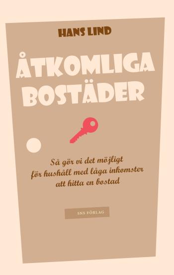 Åtkomliga Bostäder - Så Gör Vi Det Möjligt För Hushåll Med Låga Inkomster Att Hitta En Bostad