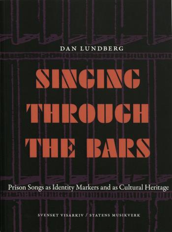 Singing Through The Bars - Prison Songs Ad Identity Markers And As Cultural Heritage