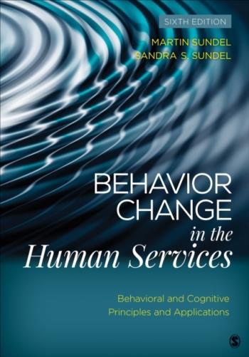 Behavior Change In The Human Services - Behavioral And Cognitive Principles