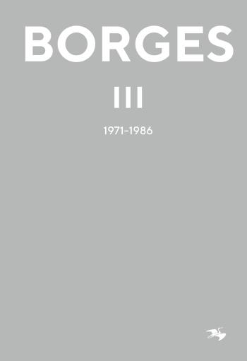 Jorge Luis Borges 3 - 1971-1986