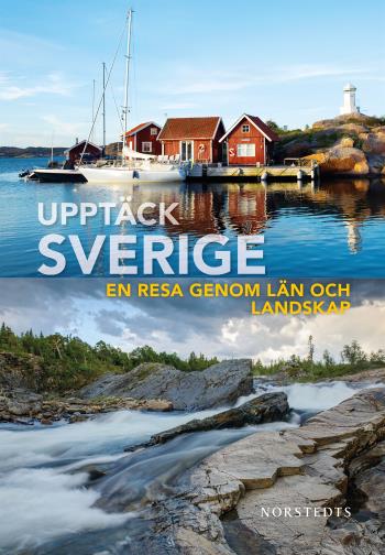 Upptäck Sverige - En Resa Genom Län Och Landskap