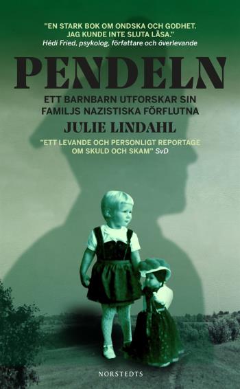 Pendeln - Ett Barnbarn Utforskar Sin Familjs Nazistiska Förflutna