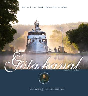 Göta Kanal - Den Blå Vattenvägen Genom Sverige