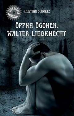 Öppna Ögonen, Walter Liebknecht