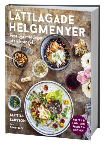 Lättlagade Helgmenyer - Festliga Middagar Utan Krångel