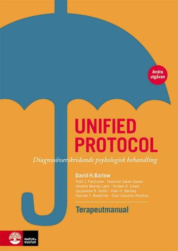 Unified Protocol Terapeutmanual - Diagnosöverskridande Psykologisk Behandling