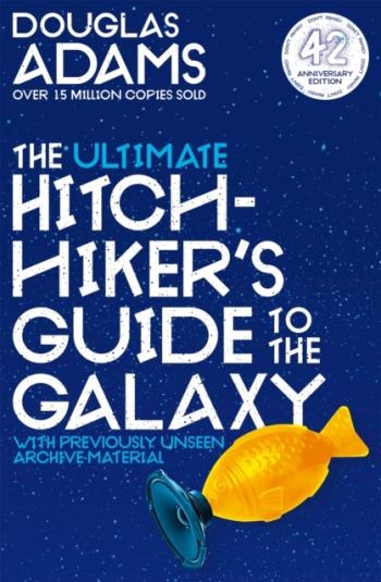 The Ultimate Hitchhiker's Guide To The Galaxy- The Complete Trilogy In Five