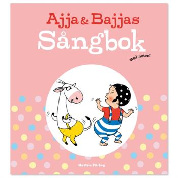 Ajja & Bajjas Sångbok Med Noter