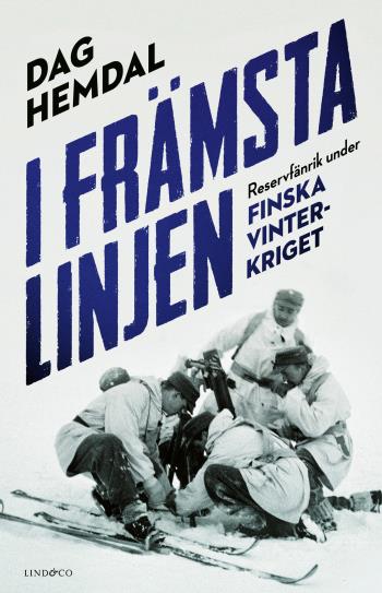 I Främsta Linjen - Reservfänrik Under Finska Vinterkriget