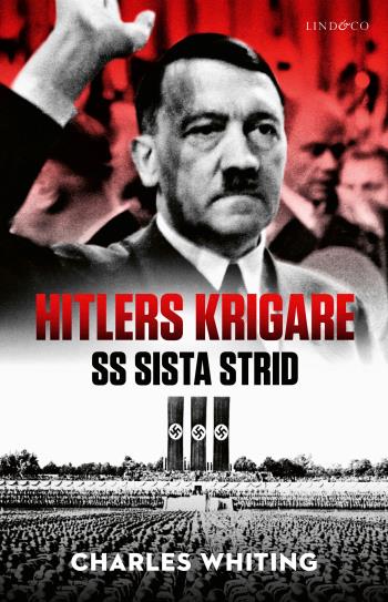 Hitlers Krigare - Ss Sista Strid