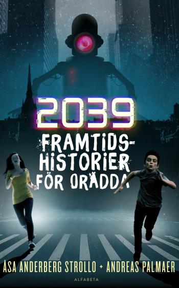 2039 - Framtidshistorier För Orädda