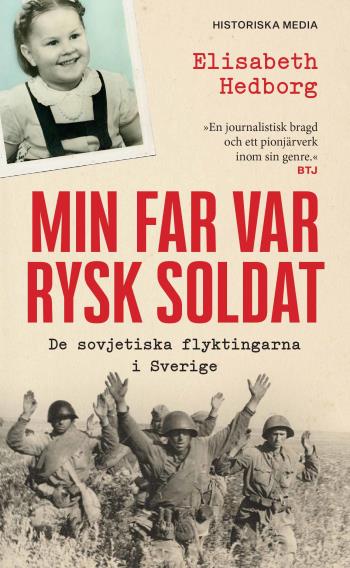 Min Far Var Rysk Soldat - De Sovjetiska Flyktingarna I Sverige