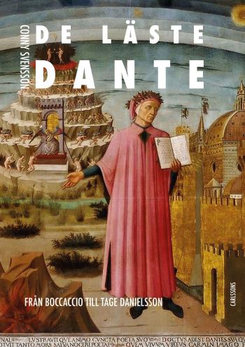 De Läste Dante - Från Boccaccio Till Tage Danielsson