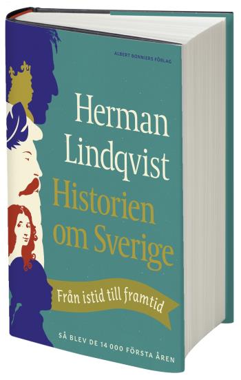 Historien Om Sverige - Från Istid Till Framtid - Så Blev De Första 14000 Åren