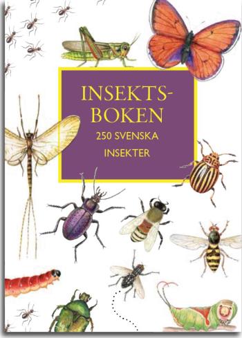 Insektboken - 250 Svenska Insekter